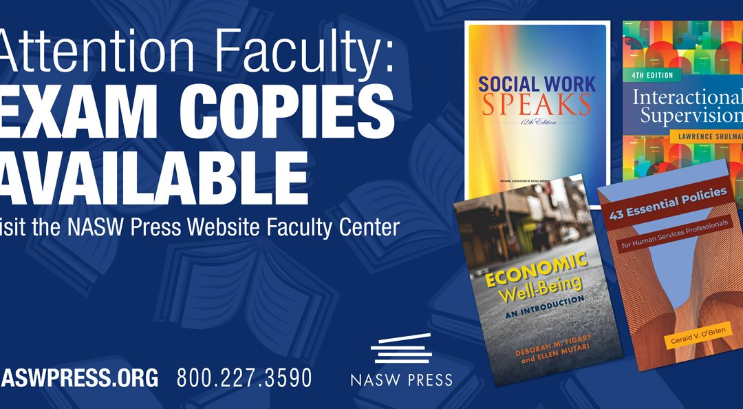 Faculty: Request Your NASW Press Exam Copy Today