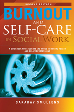 Burnout and Self-Care in Social Work, 2nd Edition
